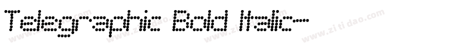 Telegraphic Bold Italic字体转换